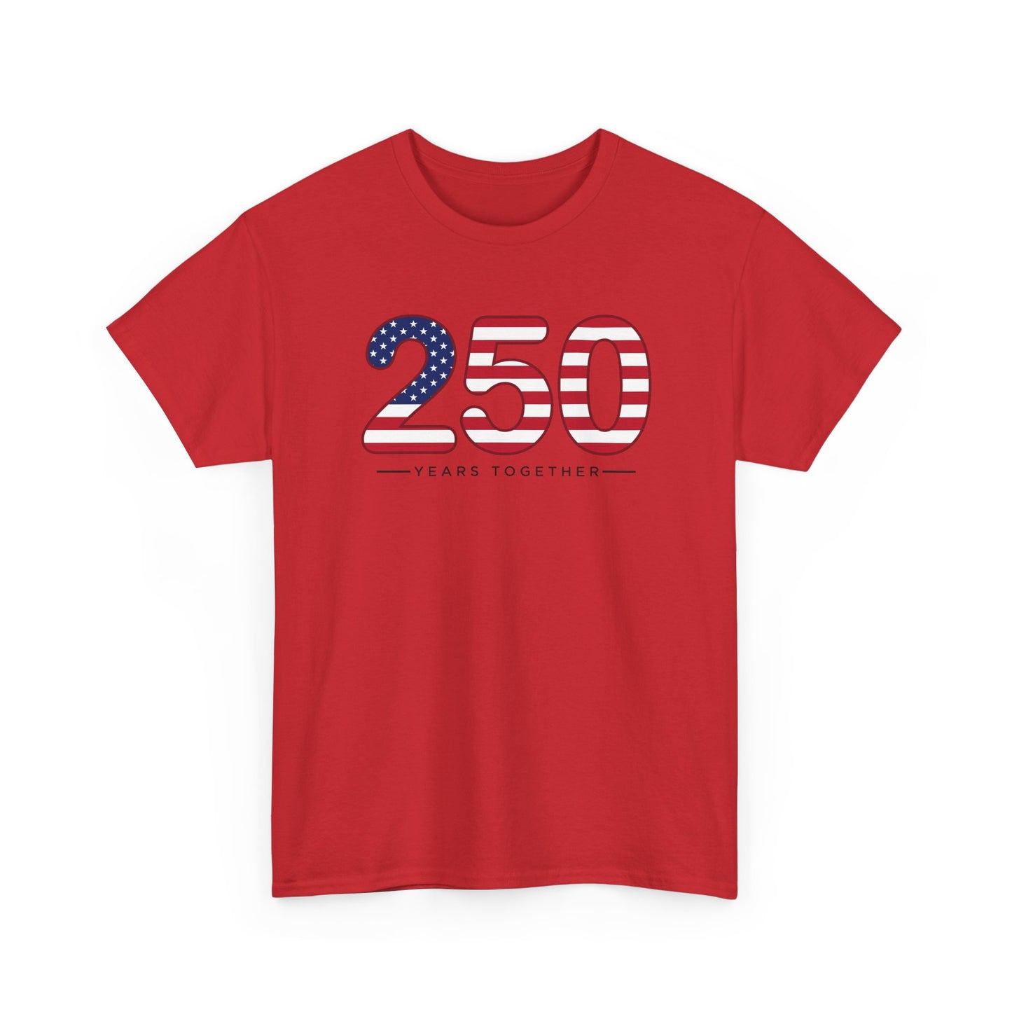250 Years Together T‑Shirt — American Flag Anniversary Tee