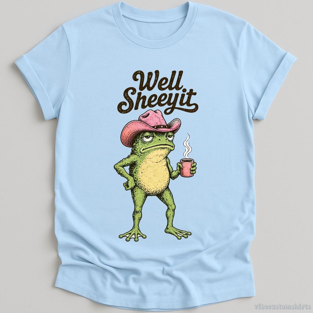 T-Shirt Light Blue / S Well Sheeyit Pink Hat Cowboy Frog Shirt