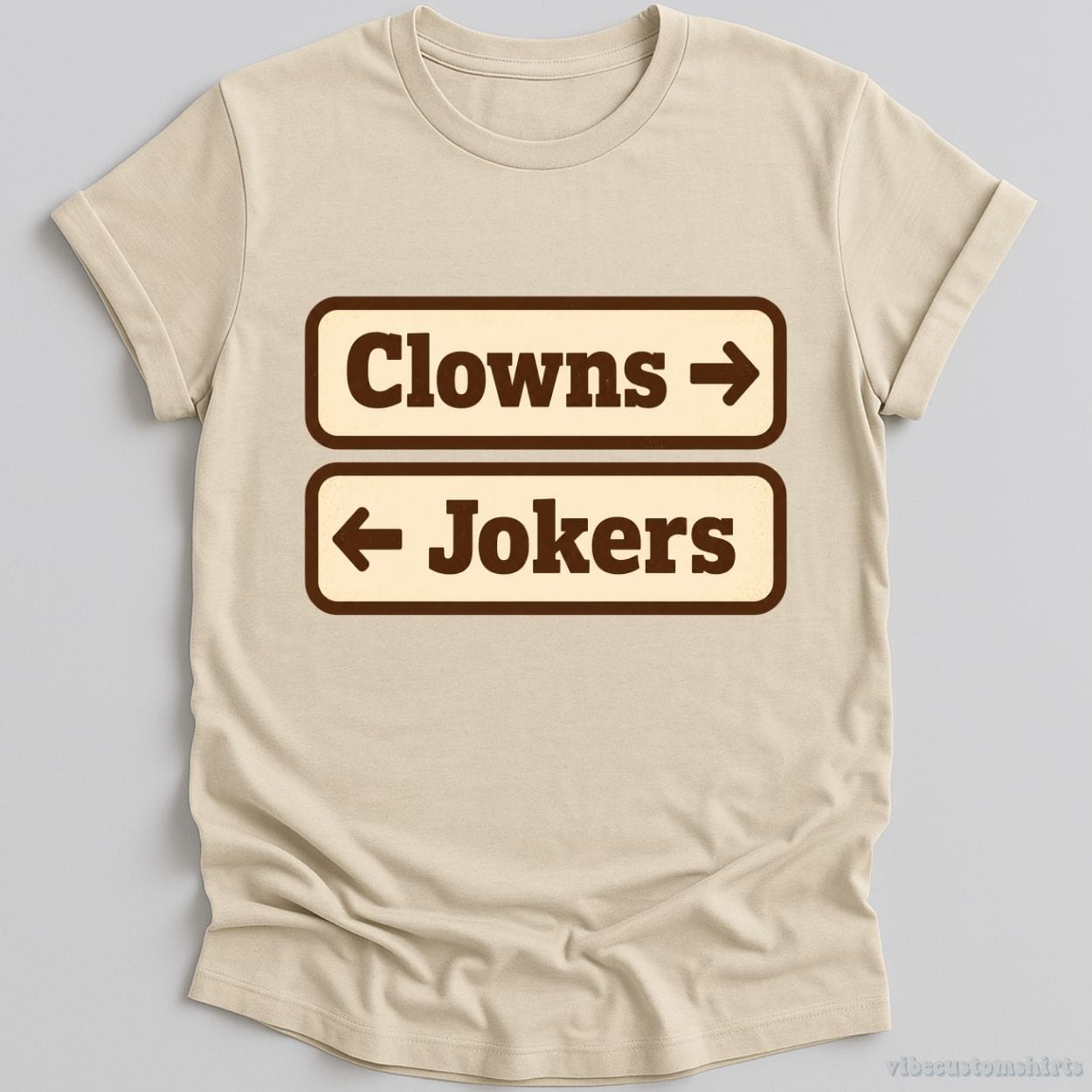 T-Shirt Natural / S Clowns And Jokers Funny Shirt