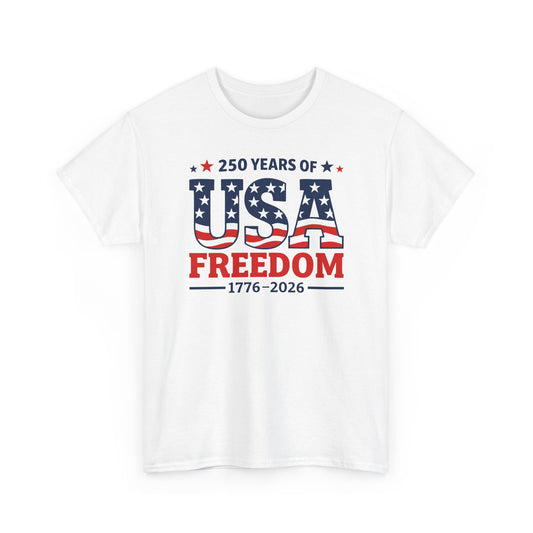 USA Freedom 250th Anniversary T-Shirt — 1776–2026 Patriotic Independence Day Tee
