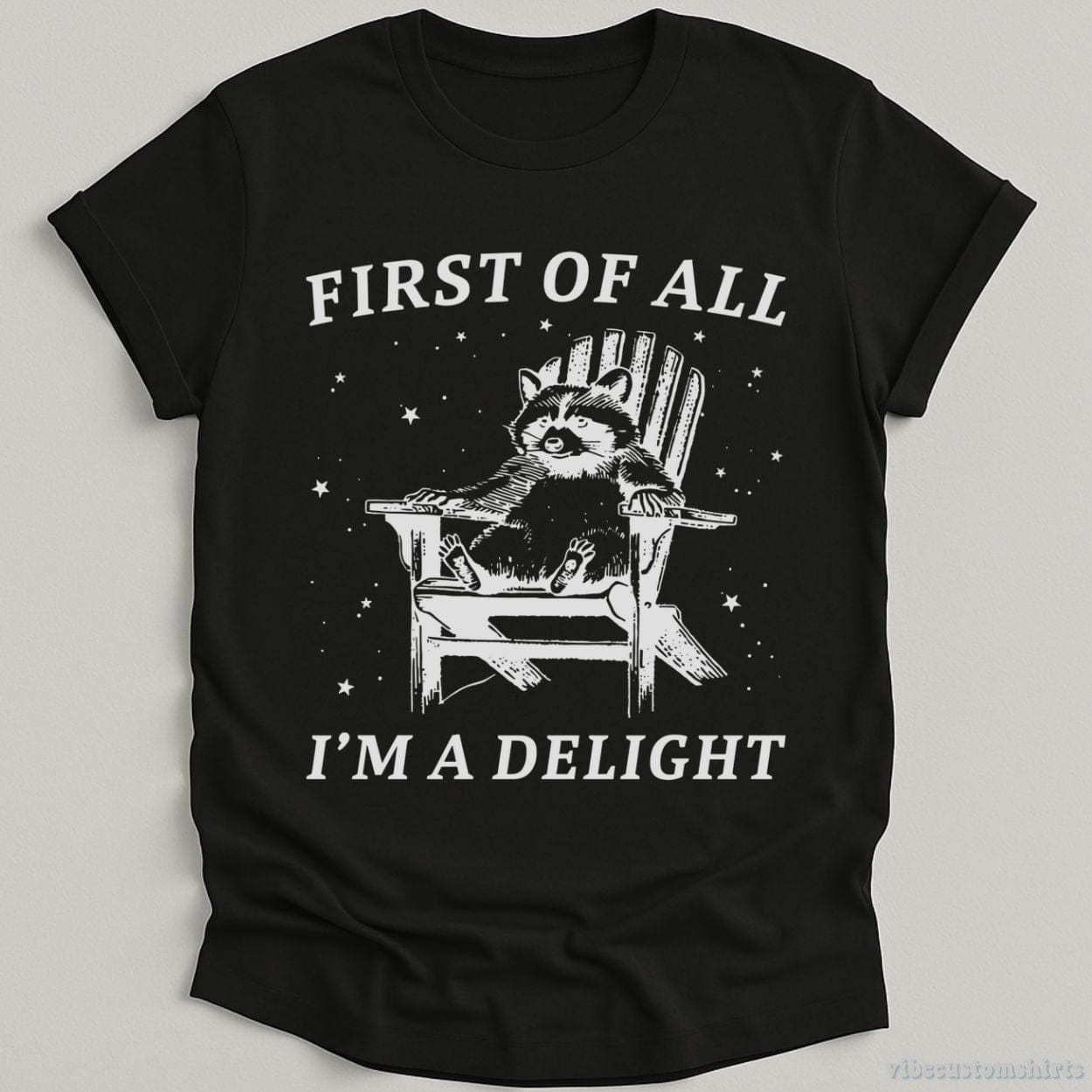 T-Shirt Black / S First of all I'm a Delight Raccoon T-Shirt