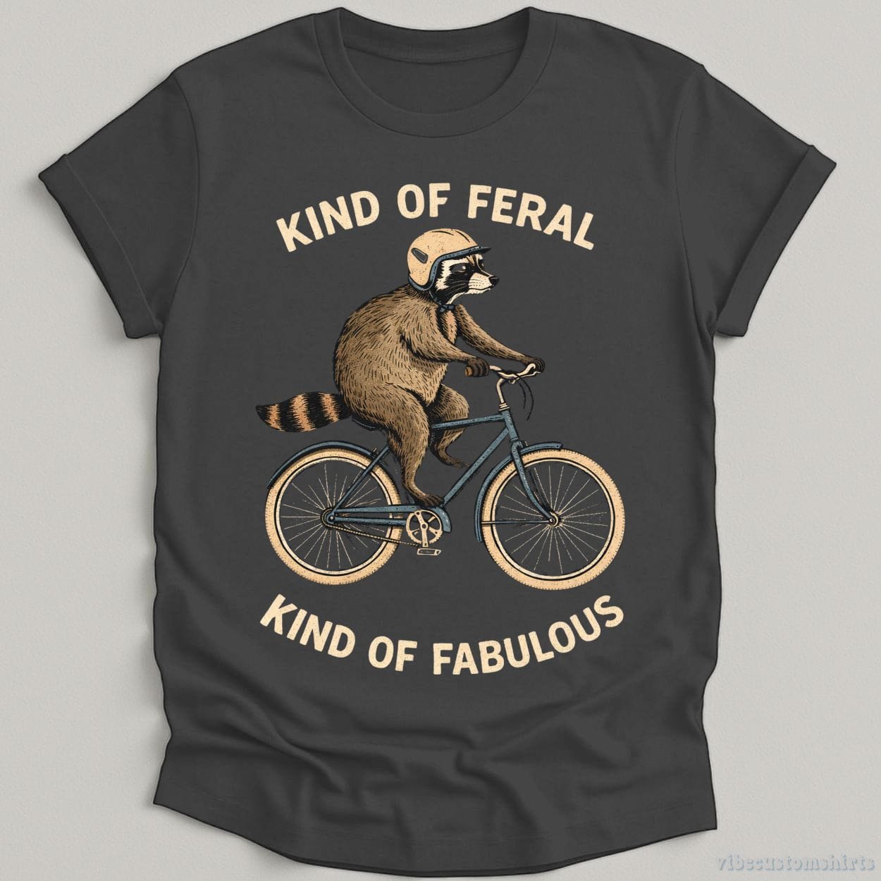 T-Shirt Dark Heather Grey / S Kind Of Feral Kind of Fabulous Raccoon Shirt
