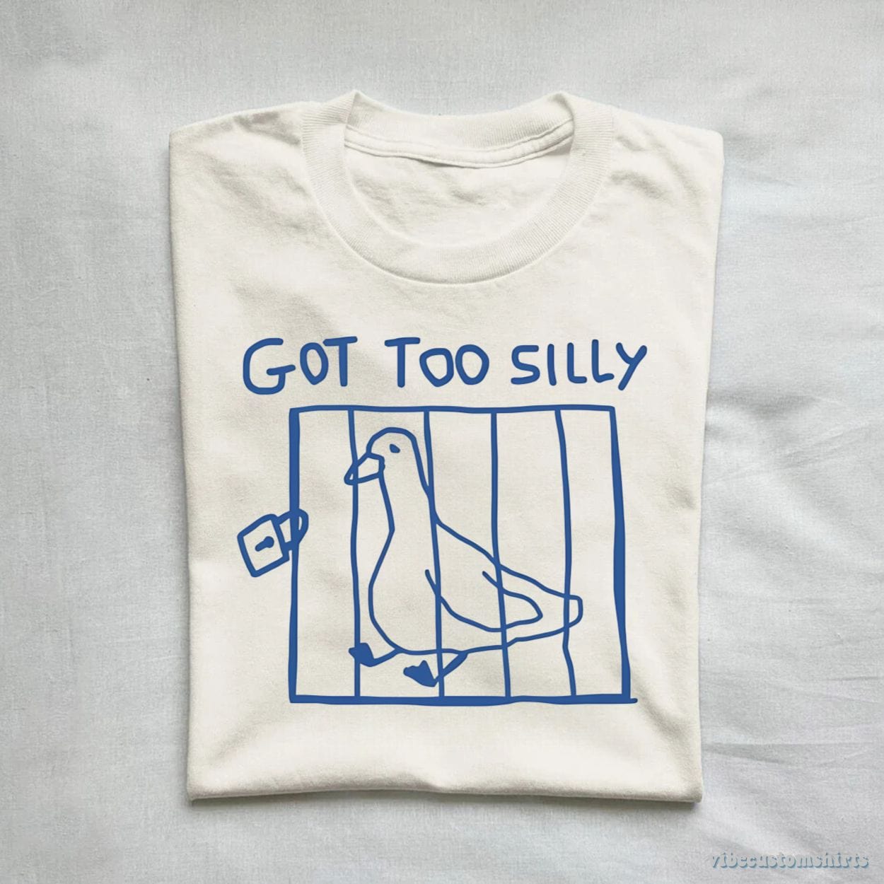 T-Shirt Got Too Silly Funny Goose Shirt