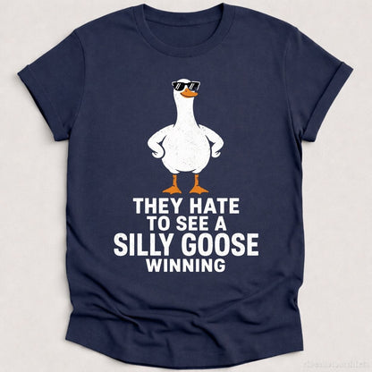 T-Shirt Heather Navy / S They Hate To See A Silly Goose Winning Shirt