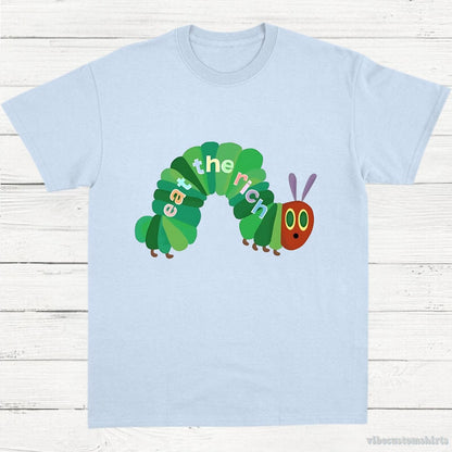 T-Shirt Light Blue / S Eat The Rich Hungry Caterpillar Shirt