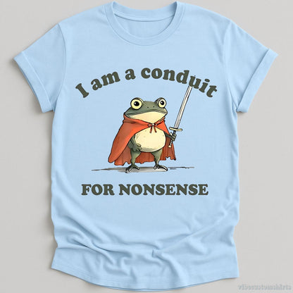 T-Shirt Light Blue / S I Am A Conduit For Nonsense Frog Shirt