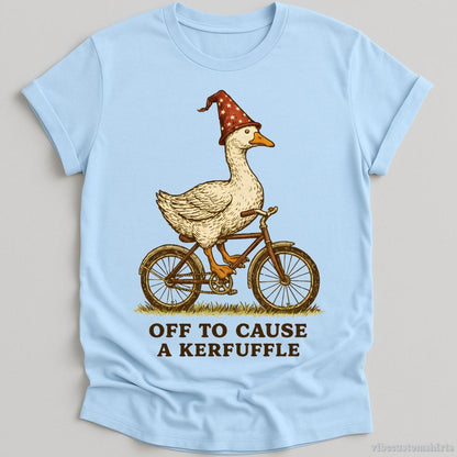 T-Shirt Light Blue / S Off To Cause A Kerfuffle Witch Goose Shirt