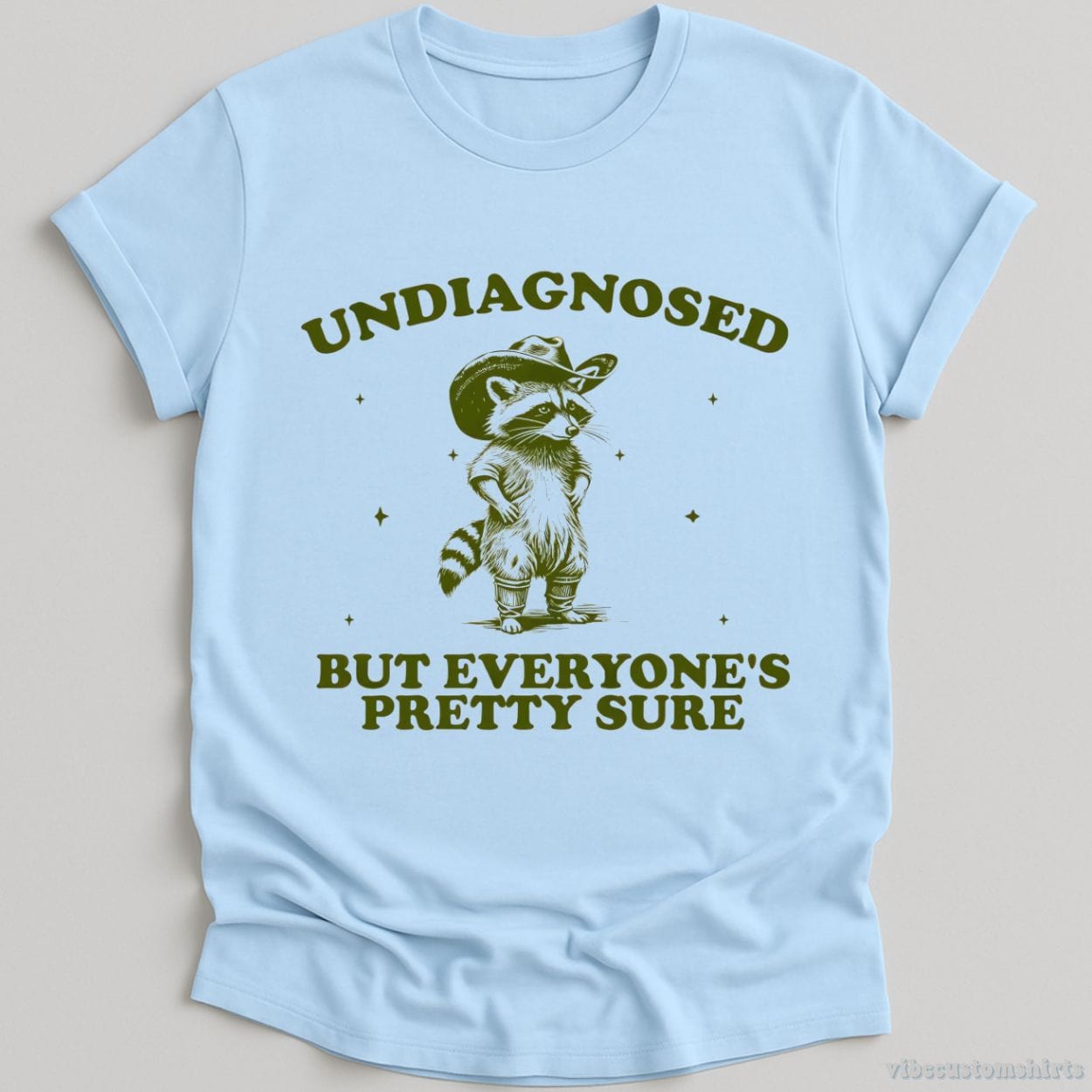 T-Shirt Light Blue / S Undiagnosed But Everyone's Pretty Sure Shirt