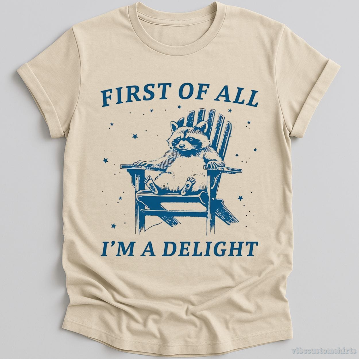 T-Shirt Natural / S First of all I'm a Delight Raccoon T-Shirt