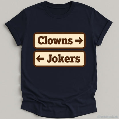 T-Shirt Navy / S Clowns And Jokers Funny Shirt