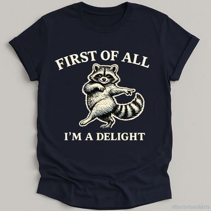 T-Shirt Navy / S First Of All I'm A Delight Sassy Raccoon Shirt