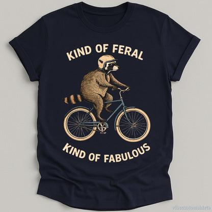 T-Shirt Navy / S Kind Of Feral Kind of Fabulous Raccoon Shirt